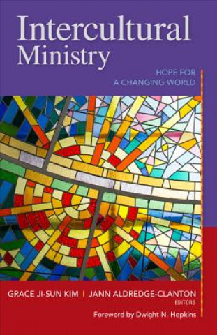 Kniha Intercultural Ministry: Hope for a Changing World Jann Aldredge-Clanton