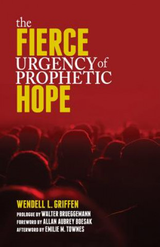 Livre Fierce Urgency of Prophetic Hope Wendell L. Griffen