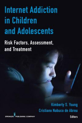 Knjiga Internet Addiction in Children and Adolescents Kimberly S. Young