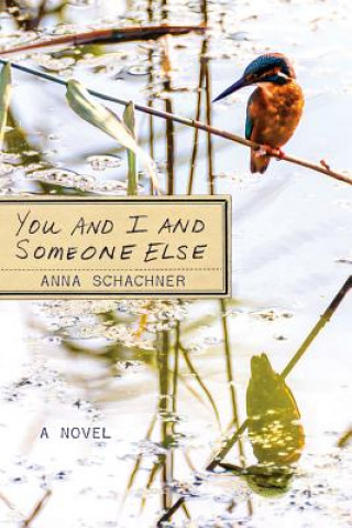 Buch You and I and Someone Else Anna Schachner