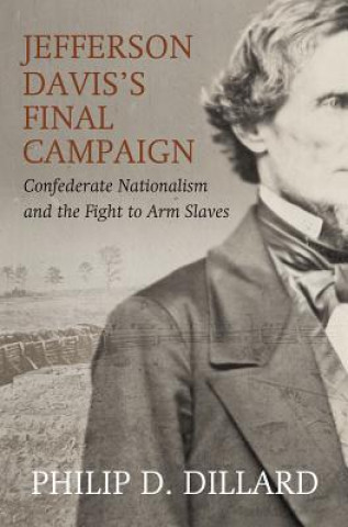 Carte Jefferson Davis's Final Campaign Philip D. Dillard
