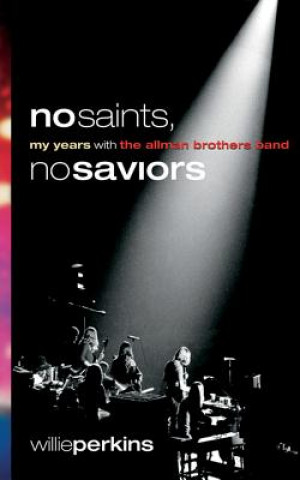 Kniha No Saints, No Saviors Willie Perkins