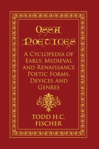 Книга OSSA POETICES Todd H. C. Fischer