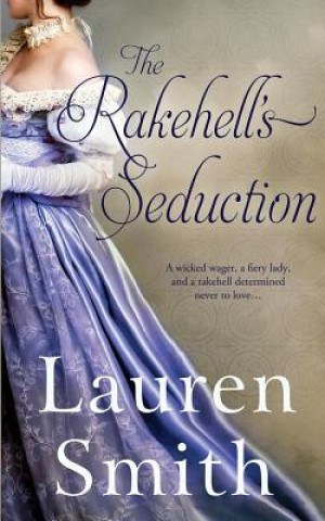 Knjiga Rakehell's Seduction Lauren Smith