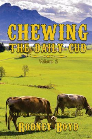 Kniha Chewing the Daily Cud, Volume 2 Rodney Boyd