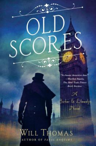 Könyv Old Scores: A Barker & Llewelyn Novel Will Thomas