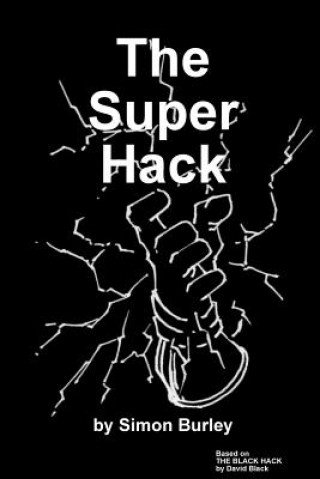 Kniha Super Hack Simon Burley