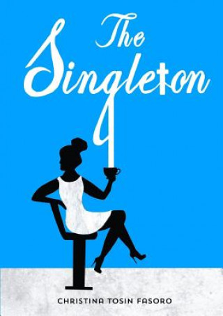 Knjiga Singleton Christina Tosin Fasoro