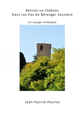 Libro FRE-RENNES-LE-CHATEAU DANS LES Jean-Patrick Pourtal