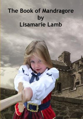 Книга Book of Mandragore Lisamarie Lamb