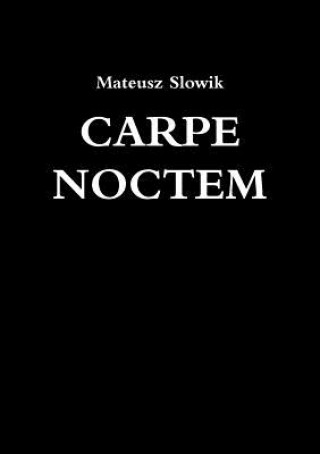 Könyv Carpe Noctem Mateusz Slowik