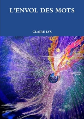 Книга L'Envol Des Mots Claire Lys