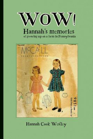 Книга Wow! Hannah's Memories Hannah Westley