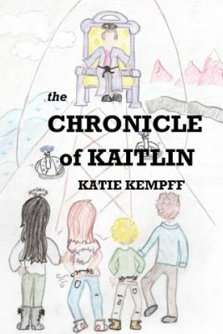 Книга Chronicle of Kaitlin Katie Kempff