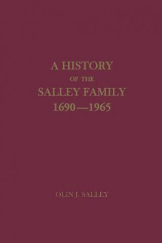 Carte History of the Salley Family, 1690-1965 Olin Jones Salley