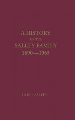 Carte History of the Salley Family 1690-1965 Olin Jones Salley