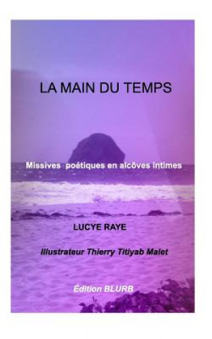 Book Main Du Temps Lucye Raye