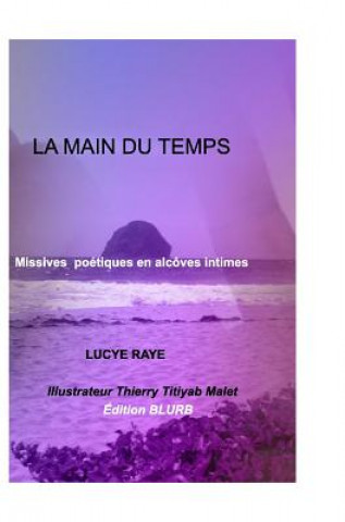 Libro Main Du Temps Lucye Raye