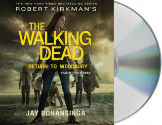 Audio Robert Kirkman's the Walking Dead: Return to Woodbury Jay Bonansinga