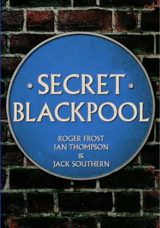 Kniha Secret Blackpool Roger Frost