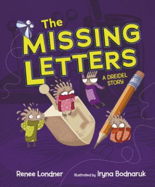 Carte The Missing Letters: A Dreidel Story Renee Londner