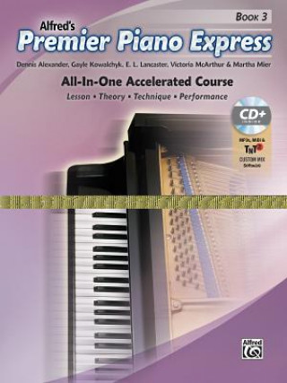 Book Premier Piano Express, Bk 3: All-In-One Accelerated Course, Book, CD-ROM & Online Audio & Software Dennis Alexander