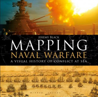 Книга Mapping Naval Warfare Jeremy Black