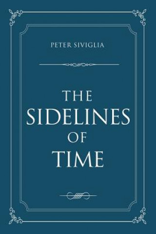 Книга Sidelines of Time Peter Siviglia