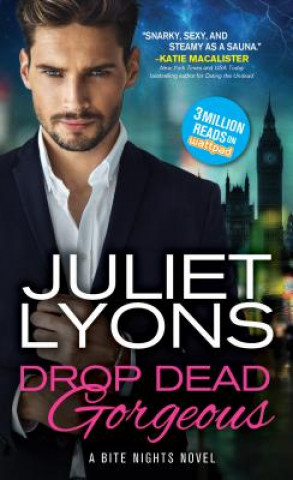 Kniha Drop Dead Gorgeous Juliet Lyons