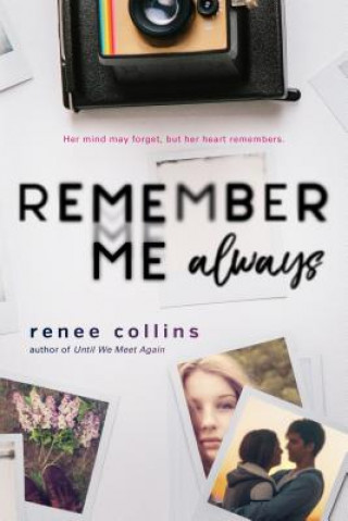 Knjiga Remember Me Always Renee Collins