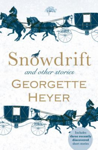 Carte Snowdrift and Other Stories Georgette Heyer