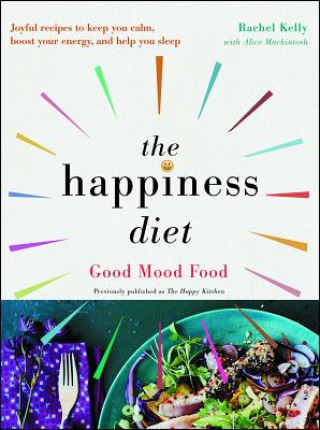 Book The Happiness Diet: Good Mood Food Rachel Kelly