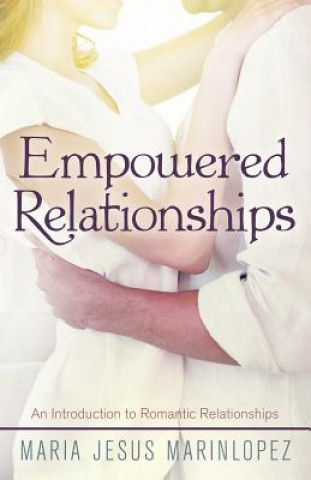 Knjiga Empowered Relationships Maria Jesus Marin Lopez