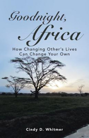 Carte Goodnight, Africa Cindy D. Whitmer