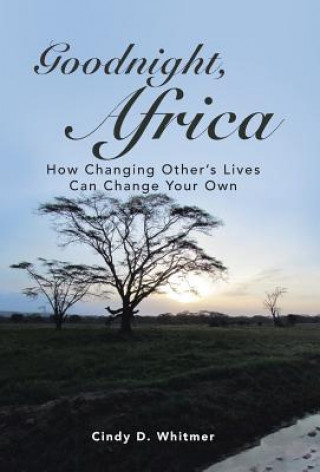 Kniha Goodnight, Africa Cindy D. Whitmer