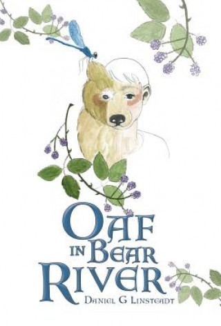 Könyv Oaf in Bear River Daniel G. Linsteadt