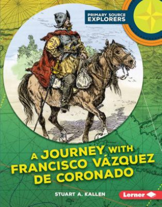 Buch A Journey with Francisco Vázquez de Coronado Stuart Kallen