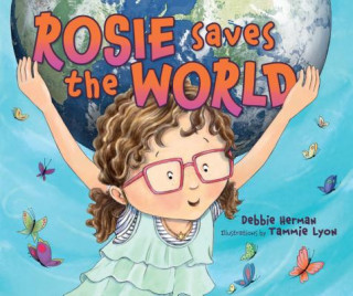 Carte Rosie Saves the World Debbie Herman