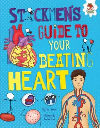 Книга Stickmen's Guide to Your Beating Heart John Farndon