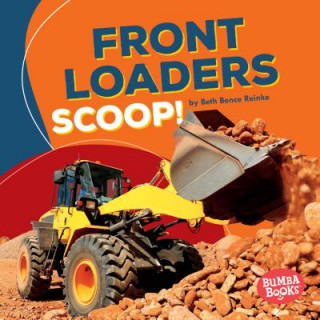 Książka Front Loaders Scoop! Beth Bence Reinke