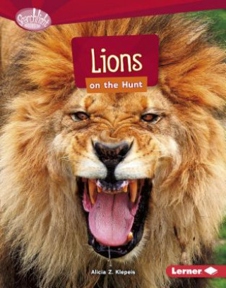 Könyv Lions on the Hunt Alicia Klepeis