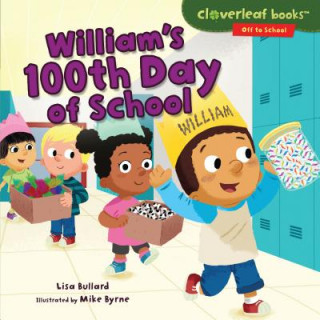 Kniha William's 100th Day of School Lisa Bullard