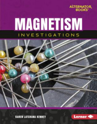 Kniha Magnetism Investigations Karen Latchana Kenney