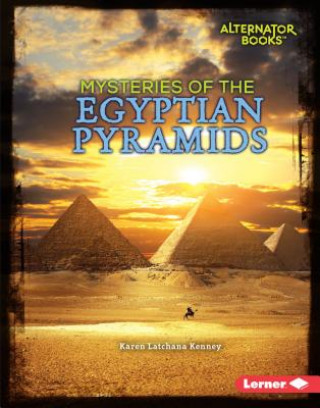 Carte Mysteries of the Egyptian Pyramids Karen Kenney