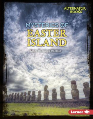 Kniha Mysteries of Easter Island Laura Hamilton Waxman