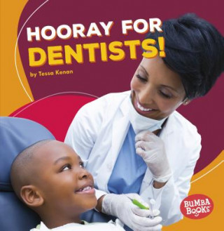 Kniha Hooray for Dentists! Tessa Kenan