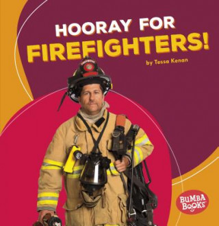 Livre Hooray for Firefighters! Tessa Kenan