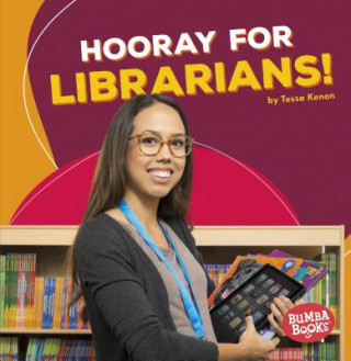 Livre Hooray for Librarians! Tessa Kenan