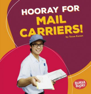 Книга Hooray for Mail Carriers! Tessa Kenan