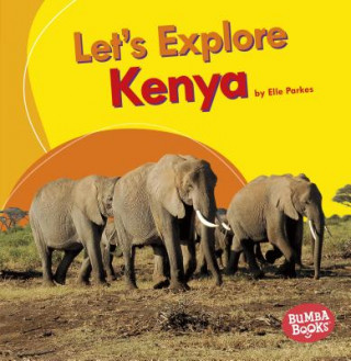 Knjiga Let's Explore Kenya Elle Parkes